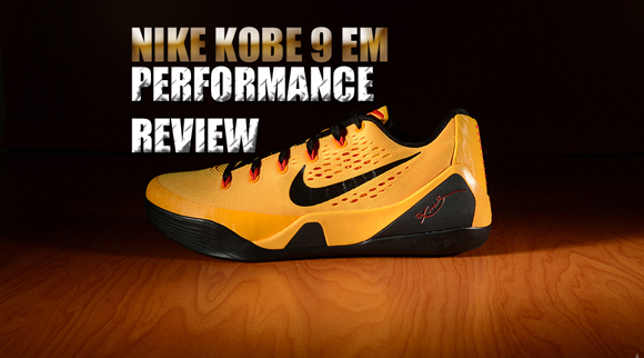Nike Kobe 9 Em Performance Review - Weartesters