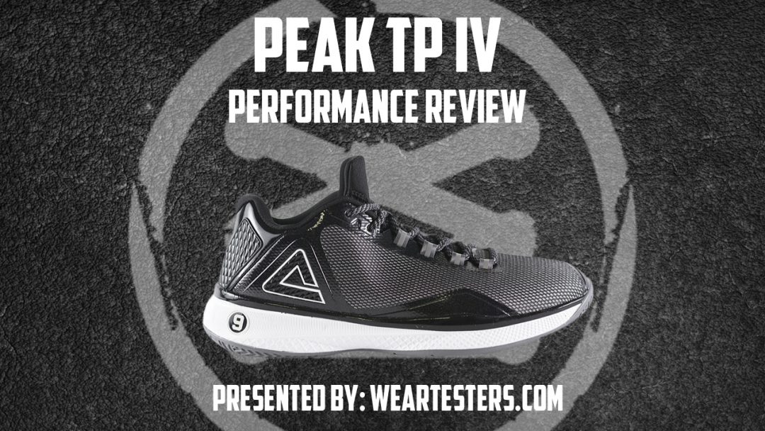 PEAK TP IV Performance Review - WearTesters
