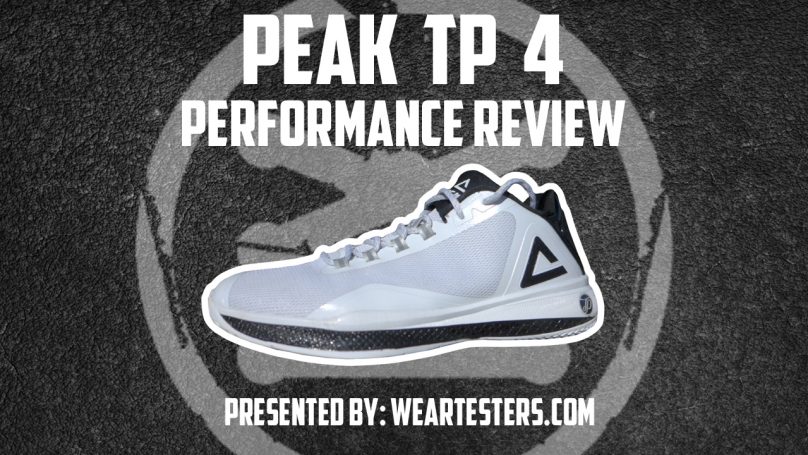 PEAK TP 4 Performance Review | Quick Kicks - WearTesters