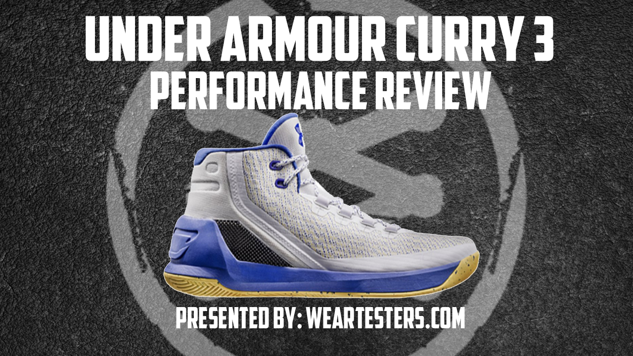 Under Armour Curry 3 Performance Review - WearTesters
