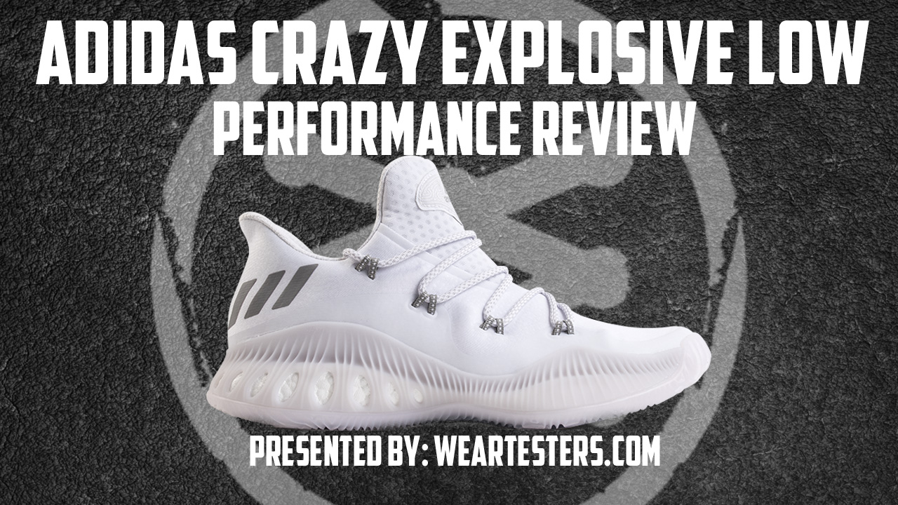 adidas Crazy Explosive Low Performance Review