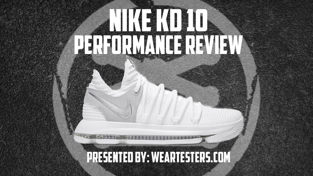 elite University student Early Nike KD 10 Performance Review - WearTesters