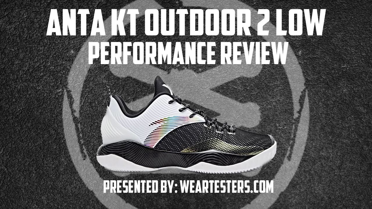 ANTA KT Outdoor 2 Low Performance Review featured - WearTesters
