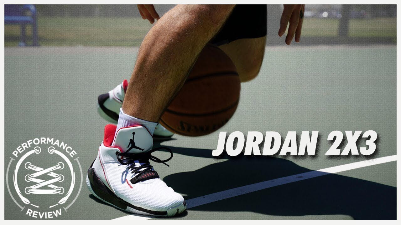 Jordan 2X3 Performance Review - WearTesters