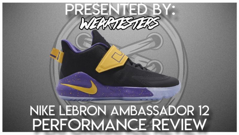 Nike Lebron Ambassador 12 Performance Review - WearTesters