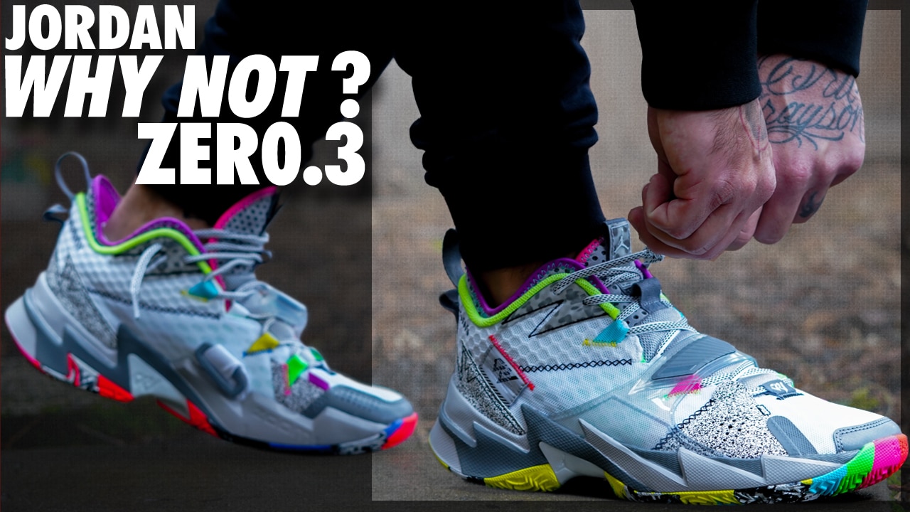 Jordan Why Not ZERO.3 | Detailed Look and Review - WearTesters