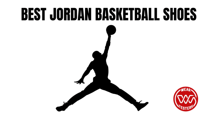 helicopter Motel surround 9 Best Jordan Basketball Shoes - WearTesters
