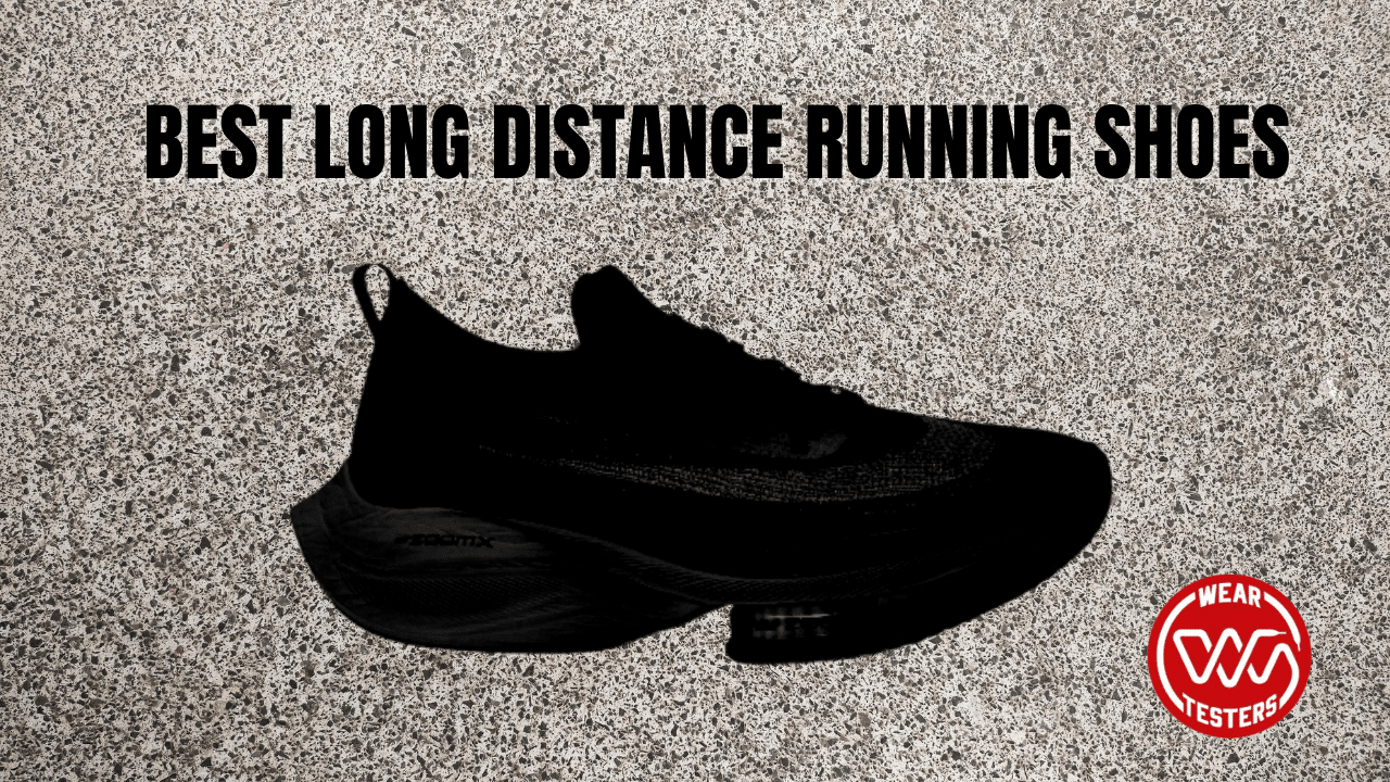 10+ Best Long Distance Running Shoes - WearTesters