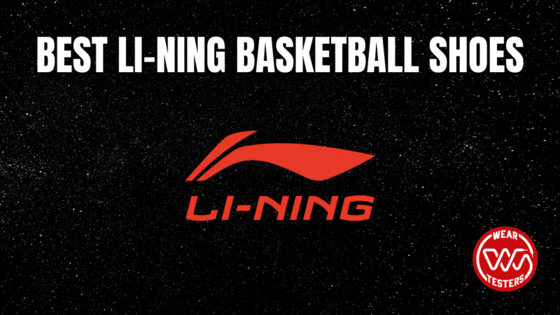 Best Li-Ning Basketball Shoes