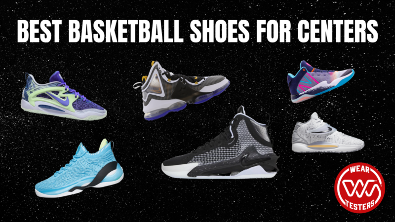 best basketball shoes for centers