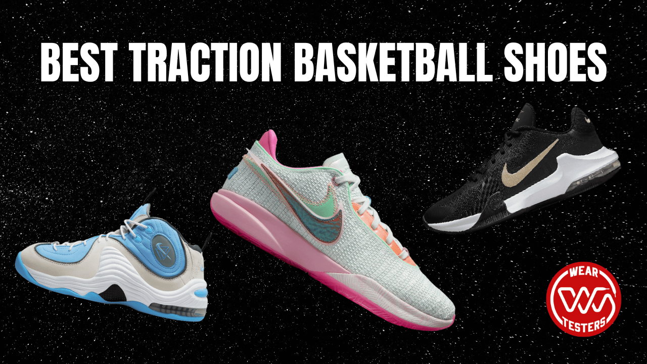 Best Traction Basketball Shoes