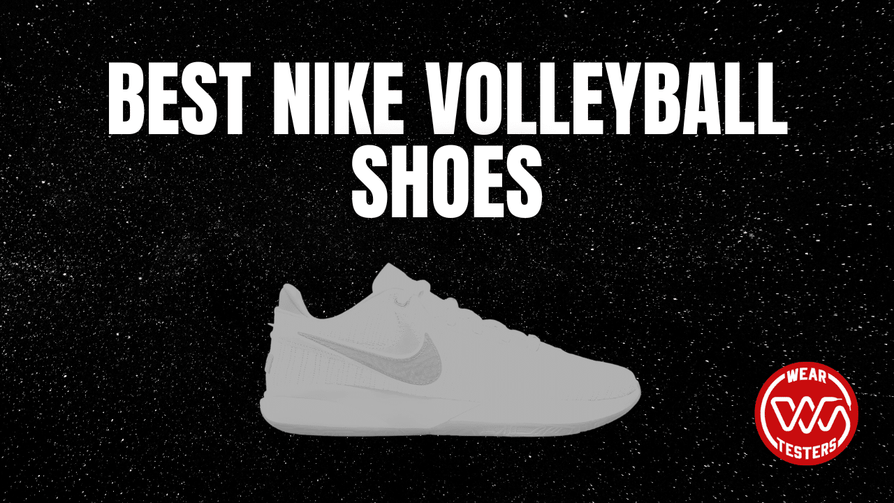 6 Best Nike Volleyball Shoes - WearTesters
